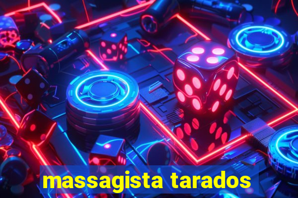 massagista tarados